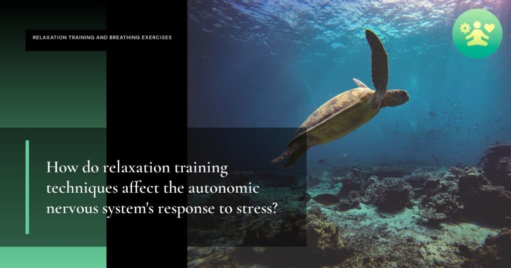 How do relaxation training techniques affect the autonomic nervous system