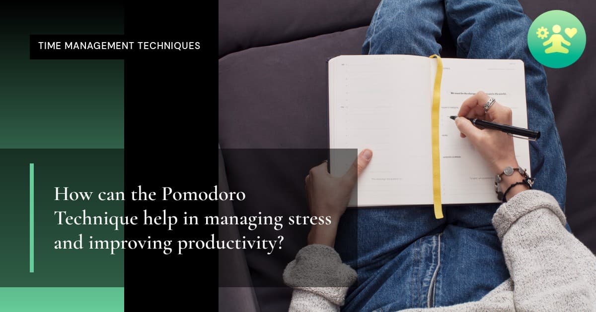 How can the Pomodoro Technique help in managing stress and improving productivity?