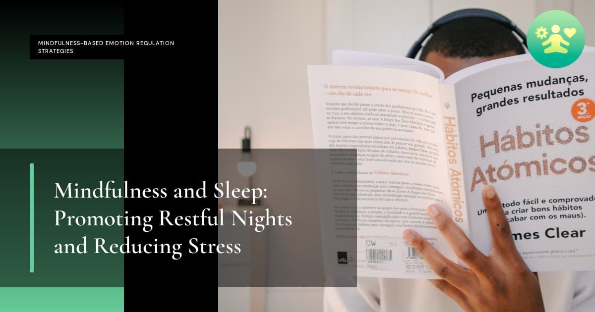 Mindfulness and Sleep: Promoting Restful Nights and Reducing Stress