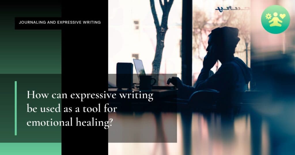 How can expressive writing be used as a tool for emotional healing?