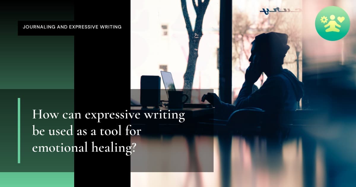 How can expressive writing be used as a tool for emotional healing?